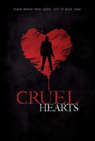 دانلود فیلم Cruel Hearts سال 2018 - قلب های بی رحم