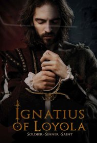 دانلود فیلم Ignatius of Loyola سال 2016 - ایگناتوس لویولا