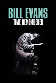 دانلود فیلم Bill Evans Time Remembered سال 2015 - بیل ایوانز: یادآوری زمان