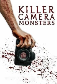 دانلود فیلم Killer Camera Monsters سال 2020
