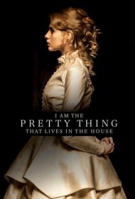 دانلود فیلم I Am the Pretty Thing That Lives in the House سال 2016