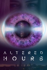 دانلود فیلم Altered Hours سال 2016 - ساعات تغییریافته