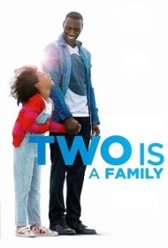 دانلود فیلم Two Is a Family سال 2016 - دو نفر یک خانواده هستند