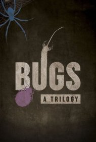 دانلود فیلم Bugs: A Trilogy سال 2018 - حشرات : سه گانه