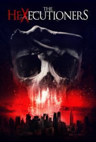 دانلود فیلم The Hexecutioners سال 2015 - مجریان اعدام