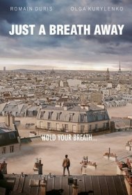 دانلود دوبله فارسی فیلم Just a Breath Away سال 2018 - تنها یک نفس