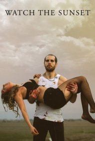 دانلود فیلم Watch the Sunset سال 2019 - تماشای غروب آفتاب