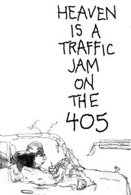 دانلود دوبله فارسی فیلم Heaven is a Traffic Jam on the 405 سال 2016 - مستند بهشت، راه‌بندانی در خیابان 405