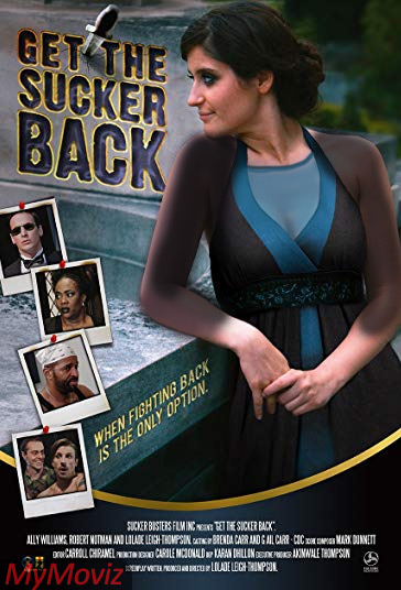 دانلود فیلم Get the Su^cker Back سال 2017