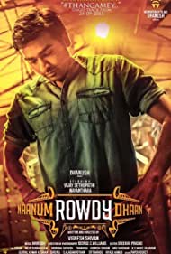 دانلود فیلم Naanum Rowdydhaan سال 2015 - من هم یک یاغی هستم