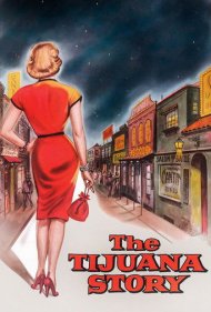 دانلود فیلم The Tijuana Story سال 1957 - داستان تیخوانا