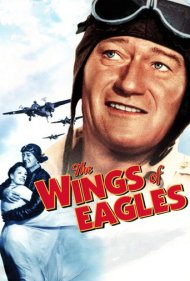 دانلود فیلم The Wings of Eagles سال 1957 - بال‌های عقاب‌ها