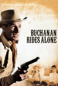 دانلود فیلم Buchanan Rides Alone سال 1958 - بوکانان به تنهایی می‌تازد