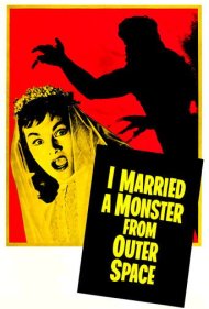 دانلود فیلم I Married a Monster from Outer Space سال 1958 - من با هیولایی از فضا ازدواج کردم