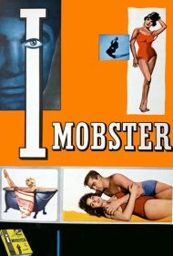 دانلود فیلم I, Mobster سال 1959 - من، گانگستر