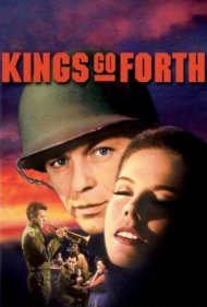 دانلود فیلم Kings Go Forth سال 1958 - پادشاهان به پیش می‌روند