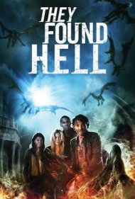 دانلود فیلم They Found Hell سال 2015 - آنها جهنم را یافتند