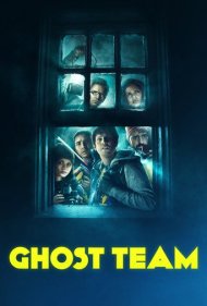 دانلود فیلم Ghost Team سال 2016 - تیم ارواح
