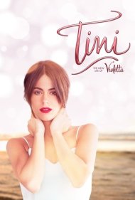 دانلود فیلم Tini: The New Life of Violetta سال 2016 - تینی: زندگی جدید ویولتا