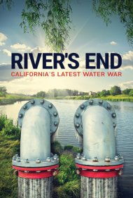 دانلود فیلم River's End: California's Latest Water War سال 2021 - پایان رودخانه: آخرین جنگ آب در کالیفرنیا