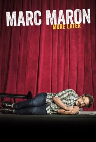 دانلود فیلم Marc Maron: More Later سال 2015 - مارک مارون: بعداً بیشتر