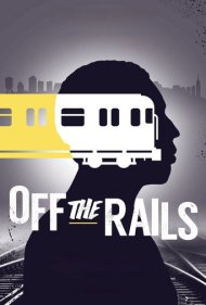 دانلود فیلم Off the Rails سال 2016 - خارج از ریل