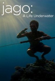 دانلود فیلم Jago: A Life Underwater سال 2015 - جاگو: زندگی زیر آب