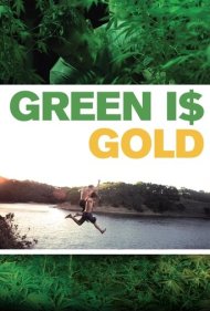 دانلود فیلم Green Is Gold سال 2016 - سبز یعنی طلا