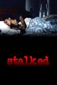 دانلود فیلم Stalked سال 2015 - تعقیب‌شده