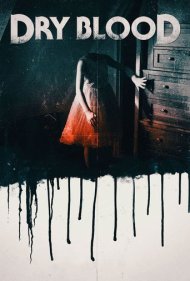 دانلود فیلم Dry Blood سال 2019 - خون خشک شده