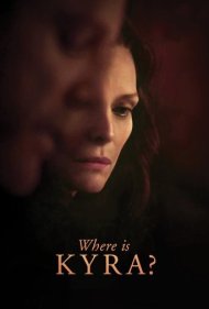 دانلود فیلم Where Is Kyra? سال 2017