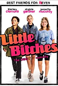 دانلود فیلم Little Bitches سال 2018 - عوضی های کوچک