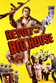 دانلود فیلم Revolt in the Big House سال 1958 - شورش در خانه بزرگ