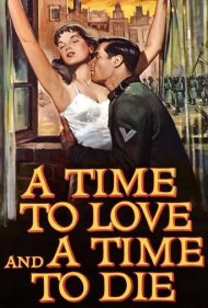دانلود فیلم A Time to Love and a Time to Die سال 1958 - زمانی برای عشق ورزیدن و زمانی برای مردن