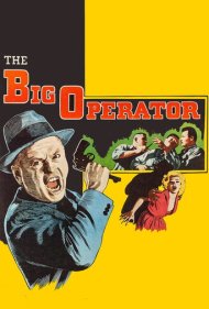 دانلود فیلم The Big Operator سال 1959 - رئیس بزرگ