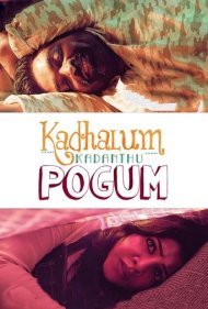 Kadhalum Kadanthu Pogum 2016
