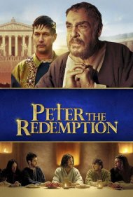 The Apostle Peter: Redemption 2016