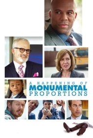 دانلود فیلم A Happening of Monumental Proportions سال 2017