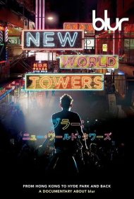 دانلود فیلم Blur: New World Towers سال 2015 - بلر: برج‌های دنیای نو