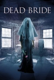دانلود فیلم Dead Bride سال 2022 - عروس مرده