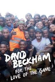 دانلود فیلم David Beckham: For the Love of the Game سال 2015 - دیوید بکام: به عشق بازی
