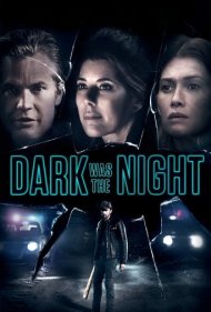 دانلود فیلم Dark Was the Night سال 2018 - شب تاریک بود