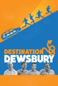 دانلود فیلم Destination: Dewsbury سال 2018 - مقصد: دوزبری