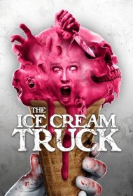 دانلود فیلم The Ice Cream Truck سال 2017 - کامیون بستنی‌فروشی