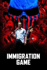 دانلود فیلم Immigration Game سال 2017 - بازی مهاجرت
