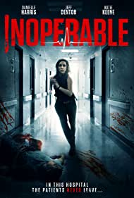 دانلود فیلم Inoperable سال 2017 - غیر ممکن