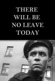 دانلود فیلم There Will Be No Leave Today سال 1959 - امروز مرخصی در کار نیست