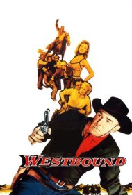 دانلود فیلم Westbound سال 1959 - به سوی غرب