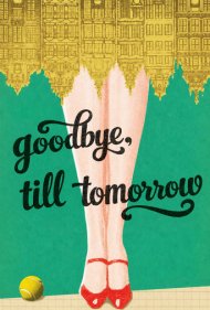 Goodbye, Till Tomorrow 1960