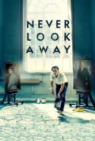 دانلود فیلم Never Look Away سال 2018 - هرگز روی برنگردان